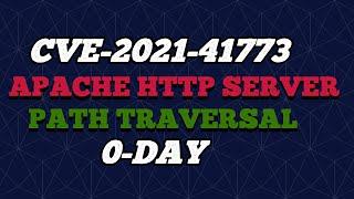 CVE-2021-41773 -  Apache HTTP Server Path Traversal 0-Day - POC