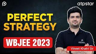 Best Strategy for WBJEE 2023 | Jadavpur University - Vineet Khatri Sir @atpstarkota