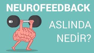 [ NEUROFEEDBACK NEDİR? ] Neurofeedback yorumlar,Neurofeedback Seans