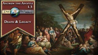 Saint Andrew the Apostle - Death & Legacy