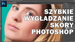 Szybkie Wygładzanie Skóry w Photoshop - Retusz Twarzy, Poprawa Cery - Automatyczny Filtr  - Tutorial