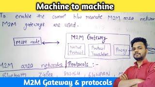 M2M in IOT | M2M Gateways in iot | M2M area networks | M2M Protocols | Lec-6 | IoT tutorial