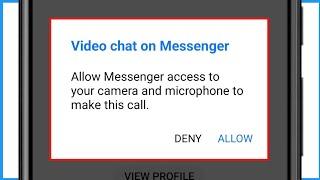 Allow Messenger Access To Your Camera And Microphone To Make This Call