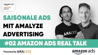 AMALYZE Amazon Ads Real Talk - PPC neu gedacht mit Christoph Söhnlein