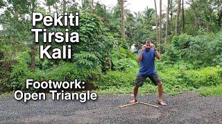 Pekiti Tirsia Kali Basic Footwork : 5 Open Triangle Footwork Variations