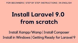 Install Laravel 9 from scratch | Install Laravel 9 on Windows | Laravel 9 Installation Instruction