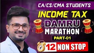 Income Tax "DAMRU MARATHON" Part - 1 | VG Sir | Dec 24 & Jan 25 | Don't Miss it | JOIN LIVE ONLY