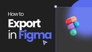 The Best Way to Export Your Figma Designs and Frames