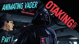 Animating Darth Vader (part 1)