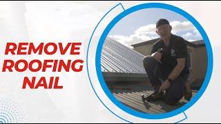 How To Remove A Roofing Nail