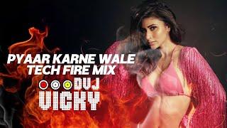 Pyaar Karne Wale | Tech Fire Mix | DVJ Vicky | Bollywood Retro | Tech House