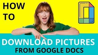 How to Download Pictures from Google Docs — Works Like a Charm!