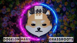 DOGELON MARS: GRASSROOTS #DogelonMars #GETYOUSOME