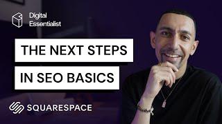 SQUARESPACE SEO | What To Do AFTER The Basics - Advanced Tutorial and Training