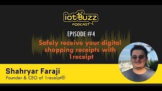 Safely receive your digital shopping receipts with 1receipt | Episode 4 | IoT Buzz Podcast