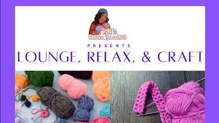 Lounge, Relax, and Crochet! crocheting a blessing blanket 4