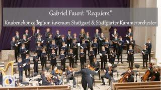 Gabriel Fauré: "Requiem" | Knabenchor collegium iuvenum Stuttgart & Stuttgarter Kammerorchester