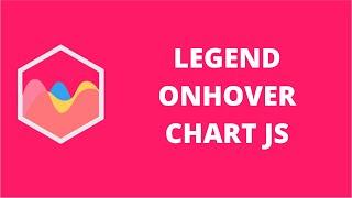 Legend Onhover Chart JS | ChartJS 2.9.x.