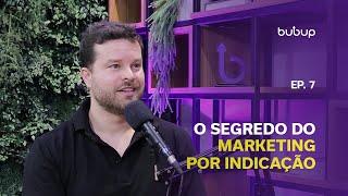 Rodrigo Noll: O segredo do marketing por indicação