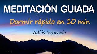 MEDITACION GUIADA PARA DORMIR PROFUNDO | SUEÑO RÁPIDO EN 10 MINUTOS RELAJACION ZEN CUERPO Y MENTE