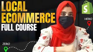 Ecommerce Local Dropshipping Full Course | E-Commerce step by step guide