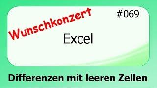 Excel Wunschkonzert #068 Differenzen mit leeren Zellen berechnen [deutsch] HD