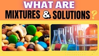 What are Mixtures and Solutions? | #steamspirations #steamspiration