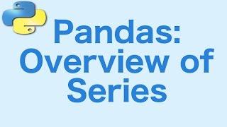 12- Pandas: Introduction to Series