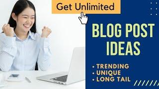 How to Find Blog Post Ideas For Beginners 2022