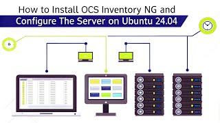 How to Install OCS Inventory NG and Configure the Server on Ubuntu 24.04 | Step-by-Step Guide