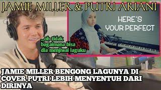 JAMIE MILLER BENGONG LAGUNYA DI COVER PUTRI LEBIH MENYENTUH | REACTION PUTRI ARIANI (SUB INDO)