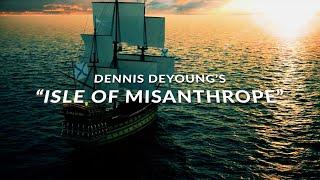 Dennis DeYoung (Formerly of Styx) - "Isle of Misanthrope" Official Music Video Trailer