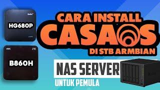 Cara Pasang⭕ CasaOs Di Stb Armbian ( Hg680p & B860H)Menjadi Nas Server