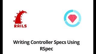 Writing Controller Specs Using RSpec