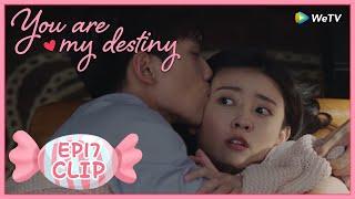 【You Are My Destiny】EP17 Clip | He pulled her to bed and slept together! | 你是我的命中注定 | ENG SUB