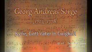 Georg Andreas Sorge (?), Kyrie, Gott Vater in Ewigkeit