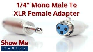 1/4 Inch Mono Male To XLR Female Adapter #850