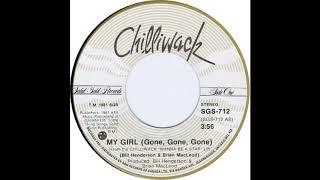 Chilliwack * My Girl (Gone, Gone, Gone)  1981  HQ