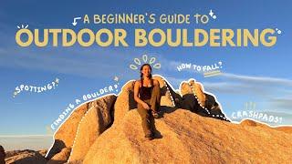 A Beginner's Guide to Outdoor Bouldering: 7 Skills You NEED to Know