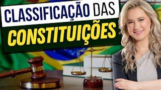 CLASSIFICAÇÃO DAS CONSTITUIÇÕES - Direito Constitucional (RESUMO)