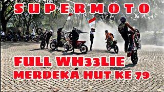 SUPERMOTO FULL WH33LIE ‼️ INDONESIA MERDEKA KE 79 ‼️#hutkemerdekaanri