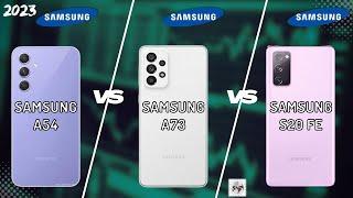 SAMSUNG A54 VS SAMSUNG A73 VS SAMSUNG S20 FE
