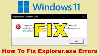 How to Fix All Explorer.exe Errors in Windows 11 [Solution]