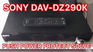 Sony #DAV-DZ290 push power protector how to solve