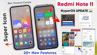 Redmi Note 11 Xiaomi HyperOS Eu Rom Add 20+ New Features - Mi Dailer, Blur, Super Icon & New Widgets