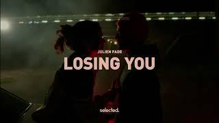 Julien Fade - Losing You