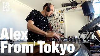 Alex From Tokyo @ The Lot Radio (July 22, 2016)