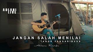 JANGAN SALAH MENILAI - TAGOR PANGARIBUAN | Adlani Rambe (Live Cover)