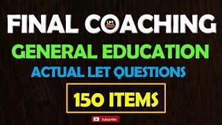 FINAL COACHING - GENED ACTUAL LET QUESTIONS - MUST WATCH!