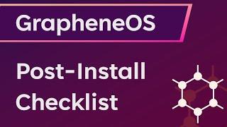 GrapheneOS: Full Setup Guide, maximise Privacy, Security & Battery after Installation